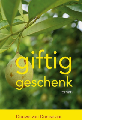 Giftig Geschenk - Douwe van Domselaar