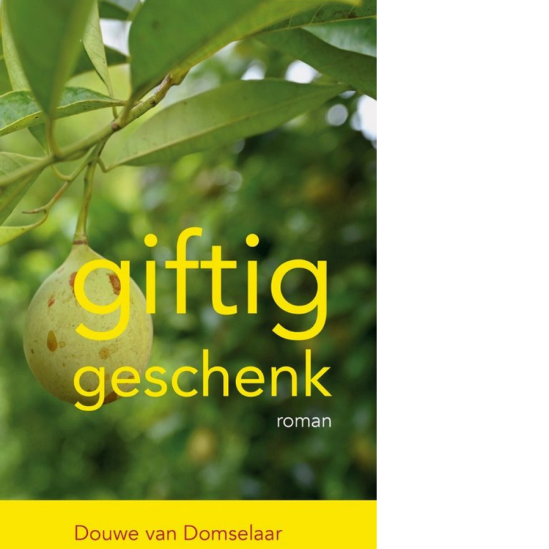 Giftig Geschenk - Douwe van Domselaar